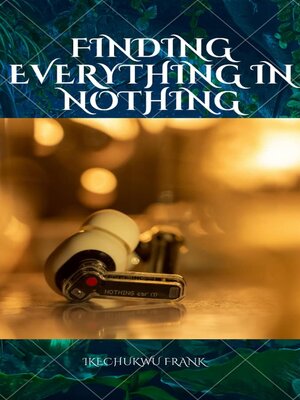cover image of FINDING EVERYTHING IN NOTHING